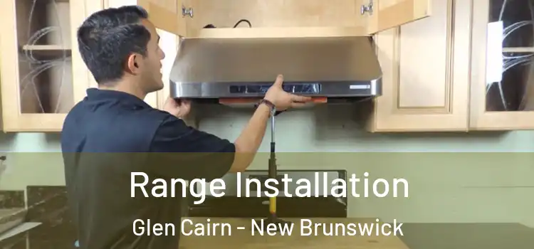 Range Installation Glen Cairn - New Brunswick